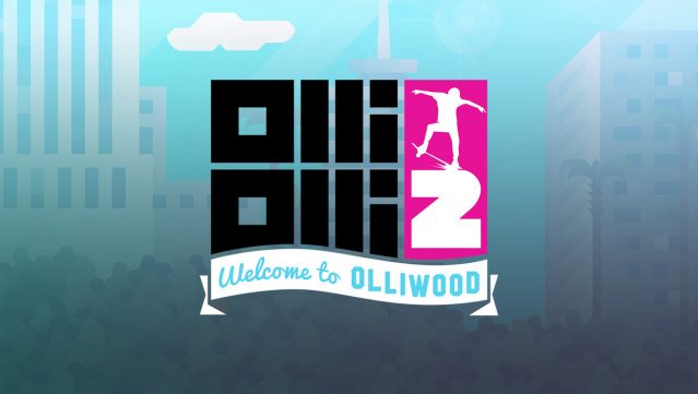 OlliOlli2: Welcome to Olliwood Free Download