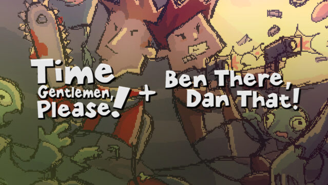 Time Gentlemen, Please! + Ben There, Dan That! Free Download
