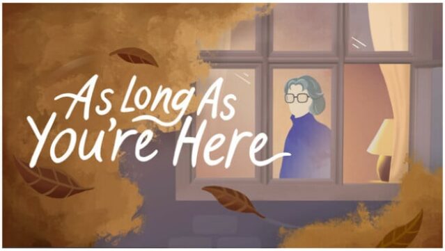 As Long As You’re Here Free Download
