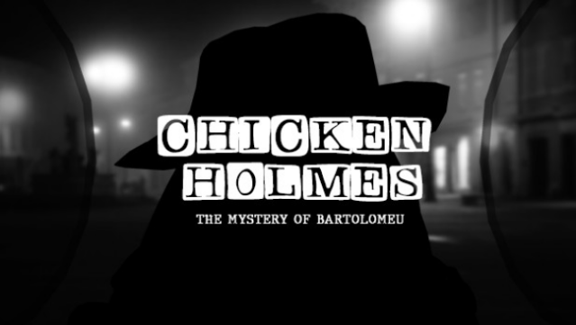 Chicken Holmes – The Mystery of Bartolomeu Free Download