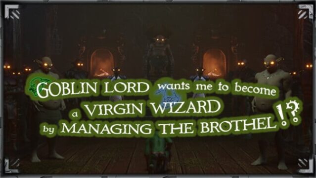 Goblin Lord wants me to become a Virgin Wizard by Managing The Brothel!? Free Download