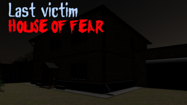 Last Victim. House of Fear Free Download