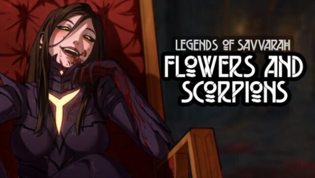 Legends of Savvarah: Flowers and Scorpions Free Download