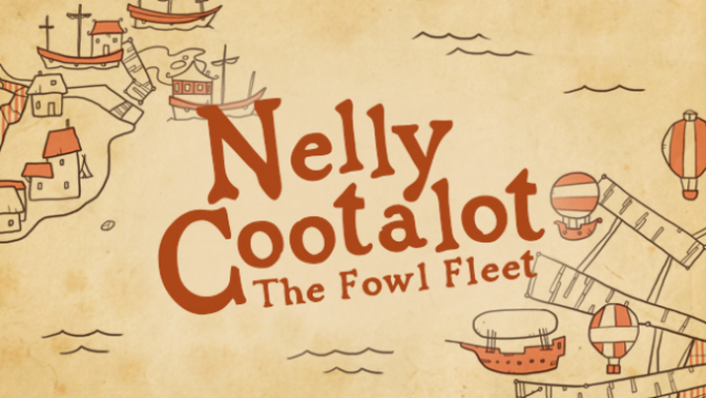 Nelly Cootalot: The Fowl Fleet Free Download