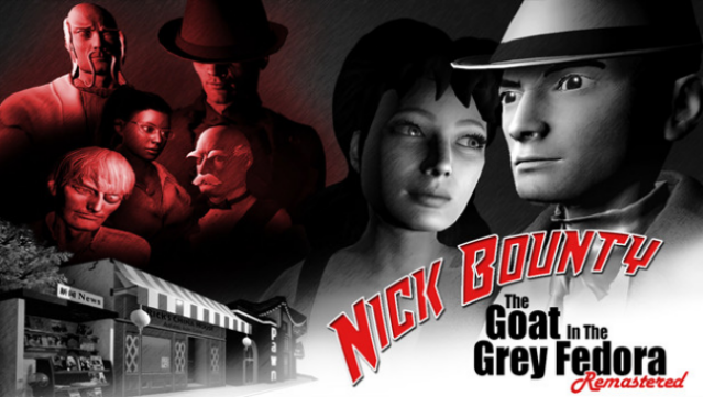 Nick Bounty – The Goat in the Grey Fedora: Remastered Free Download