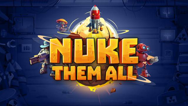 Nuke Them All Free Download