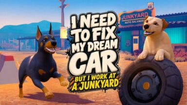 I Need to Fix My Dream Car (But I Work at a Junkyard) Free Download